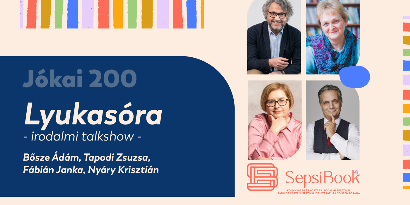 Jókai 200 – Lyukasóra a SepsiBookon / Jókai Mór előtt tiszteleg a  SepsiBook Lyukasórája Nyáry Krisztiánnal és meghívottjaival